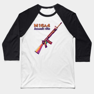 M16a4  assault rifle Baseball T-Shirt